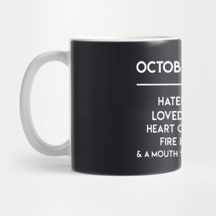 October Woman Hated By Many Loved By Plenty Heart On Her Sleeve Fire In Her Soul A Mouth She Can Not Control Wife Mug